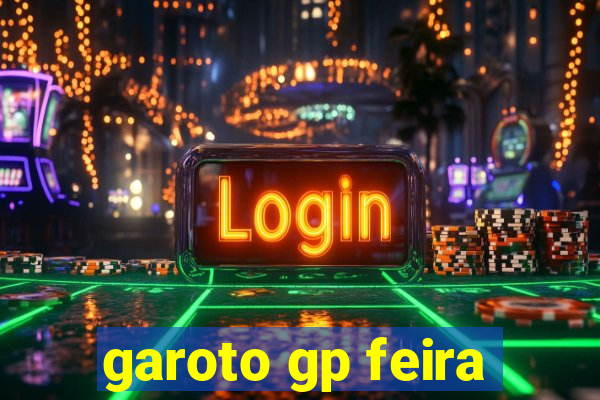 garoto gp feira